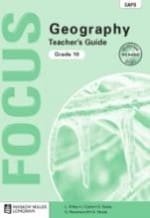 Focus Geography Grade 10 Teacher’s Guide