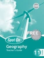 Gr11 TG Spot On Geography Teacher’s guide
