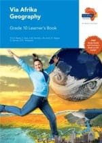 Via Afrika Geography Grade 10 Learner’s Book