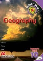 Solutions for all Geography Grade 10 Learner’s Book
