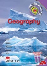 Solutions for all Geography Grade 11 Teacher’s Guide
