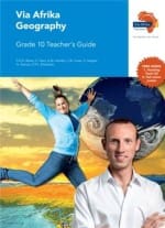 Via Afrika Geography Grade 10 Teacher’s Guide